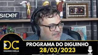 Programa do Diguinho - 28/03/2023