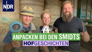 Hofgeschichten - Anpacken mit den Lieblingen | Die Nordreportage: Hofgeschichten | NDR