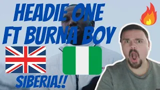 [REACTION!] Headie One - Siberia (Official Video) ft. Burna Boy UK STAND UP!!!!!