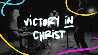 VICTORY IN CHRIST | Kids on the Move