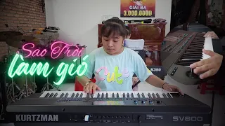 Sao Trời Làm Gió // Organ Kurtzman SV800 // Kim Yến Cover