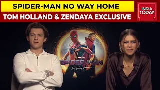 Tom Holland & Zendaya Speak To India Today About Their Film Spider-Man No Way Home & More| Exclusive