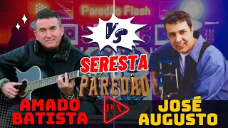 Set Seresta (Paredão) José Augusto & Amado Batista