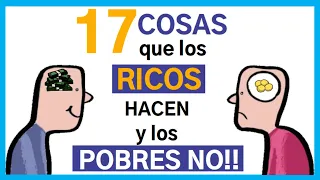 17 cosas que los RICOS hacen y los pobres NO. Los secretos de la mente millonaria