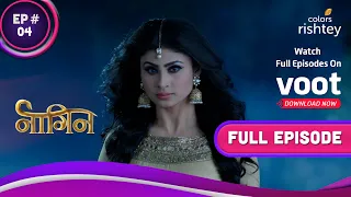 Naagin S1 | नागिन S1 | Ep. 4 | Shivanya Re-Enters The House | फिर से घर में आईं शिवन्या