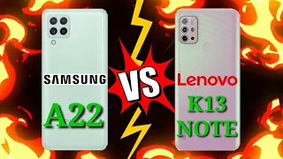 SAMSUNG A22 4G VS LENOVO K13 NOTE Which is BEST?