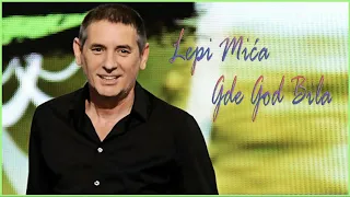 Lepi Mica - Gde God Bila (Audio HD)
