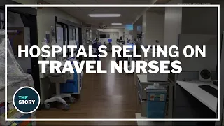 Travel nurses can make four times what staff nurses make, leaving many frustrated