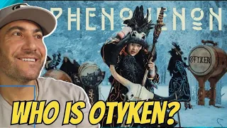 First Time Hearing! | OTYKEN - PHENOMENON (Official Music Video) | WOW - REACTION