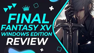 Final Fantasy XV Windows Edition Review