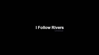 I follow river - personal chillout cover ( YoGee version )