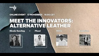 Fashion for Good Events | Meet the Innovators: Meet the Innovators: Alternative Leather