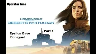 Homeworld Deserts of Kharak Pt 1: Epsilon Base & Boneyard(NO COMMENTARY)