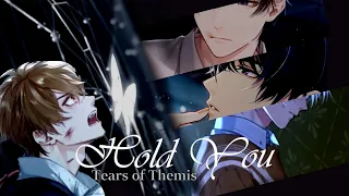 Tears of Themis AMV/GMV ♪  Hold You  ♪