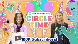 Thank You Friends! | YouTube 100,000 Subscribers Celebration | Circle Time with Khan Academy Kids