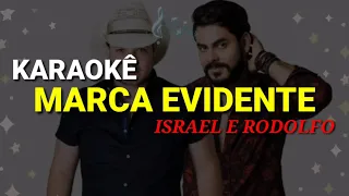 Marca evidente karaoke - Israel e Rodolfo
