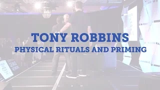 Tony Robbins: Physical Rituals and Priming | Genius Network