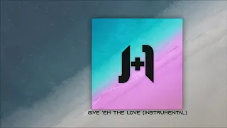 J+1 - Give 'Em the Love (Instrumental)