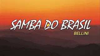 Samba do Brasil Lyrics - Bellini | Tiktok Song | BALATAGAN