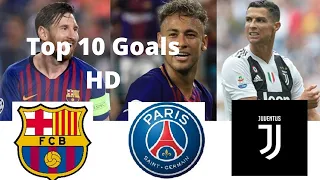 Ronaldo vs Messi vs Neymar ● Top 10 Goals