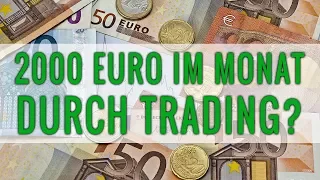 2000 Euro im MONAT durch TRADING?