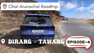 DIRANG TO TAWANG | ARUNACHAL ROAD TRIP | xuv 700 | out & about ||