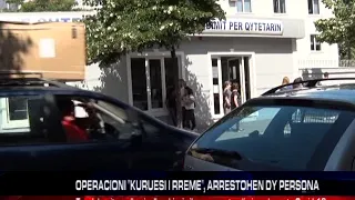 OPERACIONI "KURUESI I RREME", ARRESTOHEN DY PERSONA