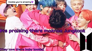 BTS PRAISING THERE MAKNAE JUNGKOOK💜😊