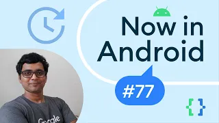 Now in Android: 77 - Android 14 Developer Preview, MAD Skills Compose Layouts and Modifiers, & more!