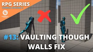 Unreal Engine 5 RPG Tutorial Series - #13: Vaulting Through Walls Fix