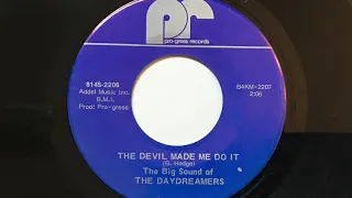 The Daydreamers - The Devil Made Me Do It