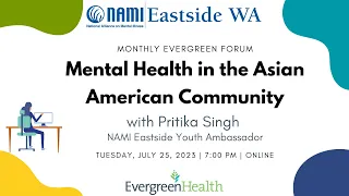Mental Health in the Asian American Community - Evergreen Health Forum with Pritika Singh