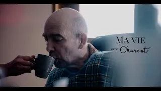 DOCUMENTAIRE "MA VIE AVEC CHARCOT"