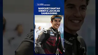 Marc Marquez Bantah LAKUKAN SANBAGGING, Tahan Performa Asli untuk Tutupi Kekuatannya? #motogp2024