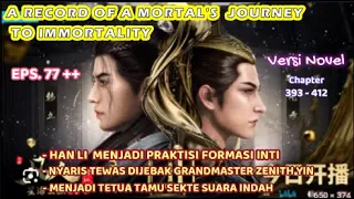 A Record of a Mortal's Journey to Immortality  SEASON 3  Eps. 77 +  Menjadi Praktisi Formasi Inti