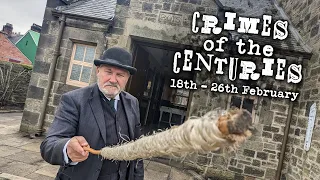 Crimes of the Centuries at Beamish Museum