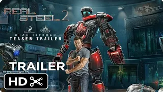 #moves   Real Steel 2 (2021) Teaser Trailer Concept - Hugh Jackman, Anthony Mackie - Sci-Fi HD Movie