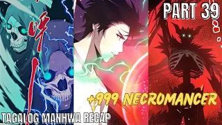 (39)LONER na NAGING SSS+ RANK NECROMANCER [TAGALOG MANHWA RECAP]