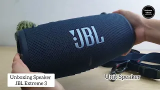 Unboxing JBL Extreme 3 - Test Sound!!