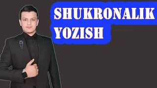 Shukronalik yozish qoidalari!