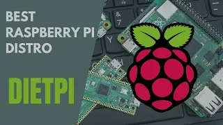 DietPi | Best Linux Distro for your Raspberry Pi