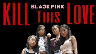 Dance Cover (Kill This Love by BlackPink)