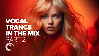 VOCAL TRANCE 2023 IN THE MIX PART 2 [FULL ALBUM]