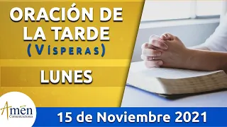 Oración de la Tarde Hoy Lunes 15 Noviembre de 2021 l Padre Carlos Yepes