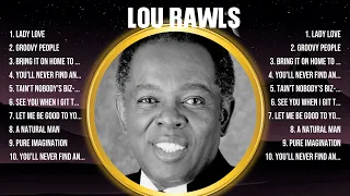 Lou Rawls Greatest Hits 2024 Collection - Top 10 Hits Playlist Of All Time