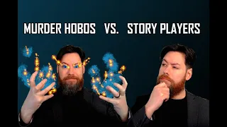 Murder Hobos vs. Story Players--how do you handle them?