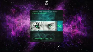 Yoshi & Razner Feat. Ria Joyse - Swing 2 Harmony (Extended Mix) [NOCTURNAL KNIGHTS REWORKED]