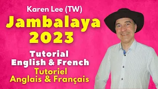 Jambalaya 2023 Line Dance (Tutorial English & French / Tutoriel Anglais & Français)