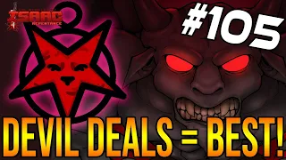 IS DEVIL DEAL META FINALLY BACK?! - The Binding Of Isaac: Repentance #105