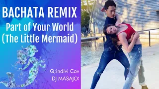 (Bachata Remix) Part of Your World "The Little Mermaid" Disney